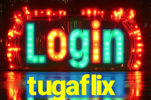 tugaflix