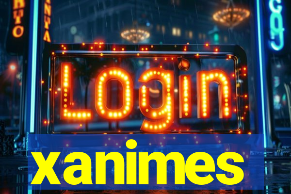 xanimes