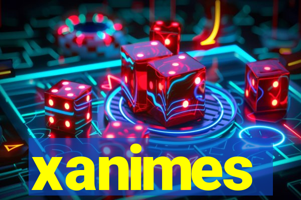 xanimes