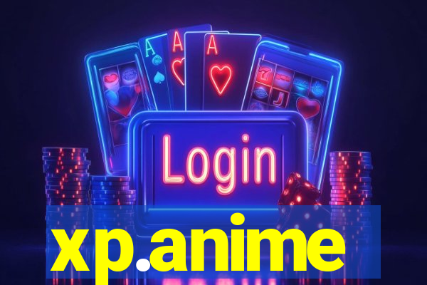 xp.anime